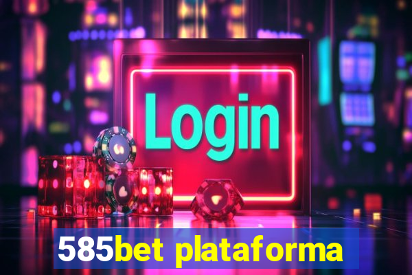 585bet plataforma